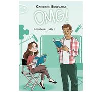 Omg ! Tome 6 - Un Texto - Vite !