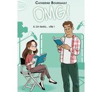OMG ! - Tome 6 Un texto... vite ! Catherine Bourgault (Auteur)