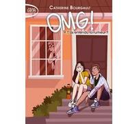 OMG ! - Tome 9 T'as entendu la rumeur ? Catherine Bourgault (Auteur)