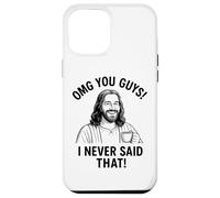 OMG You Guys I Never Said That Funny Jesus Citation Coque pour iPhone 12 Pro Max