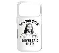 OMG You Guys I Never Said That Funny Jesus Citation Coque pour iPhone 17 Pro
