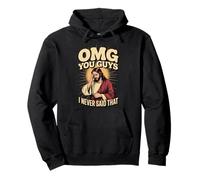 OMG You Guys I Never Said That Jesus Sweat à Capuche