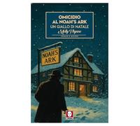 Omicidio al Noah's Ark. Un giallo di Natale