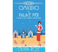OMICIDIO AL PALACE PIER: UN GIALLO STORICO DEGLI ANNI ’20