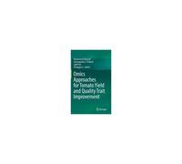 Omics Approaches For Tomato Yield And Quality Trait Improvement
