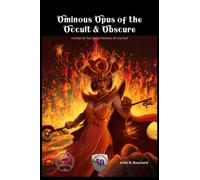 Ominous Opus of the Occult & Obscure: Cantrips for Four Against Darkness, for any level