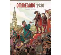 Ommegang 1930 - Patrick Weber - Anspach Eds - cartonné - Bande dessinée