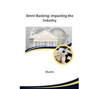 Omni-Banking: Impacting the Industry