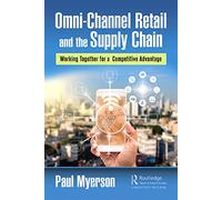 Omni-Channel Retail and the Supply Chain