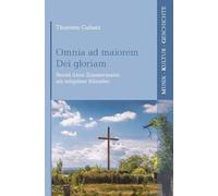 Omnia ad maiorem Dei gloriam: Bernd Alois Zimmermann als religiöser Künstler