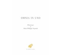 Omnia In Uno - Hommage À Alain-Philippe Segonds