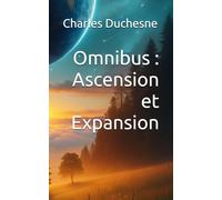 Omnibus 1 : Ascension et Expansion