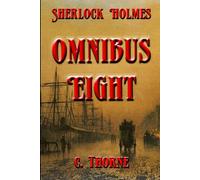 Omnibus Eight: The Continuing Chronicles of Sherlock Holmes