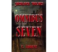 Omnibus Seven: The Continuing Chronicles Of Sherlock Holmes