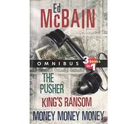 Omnibus: The Pusher; Kings Ransom; Money, Money, Money