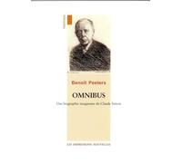 Omnibus. Une Biographie Imaginaire De Claude Simon