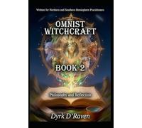 Omnist Witchcraft: Book 2 - Philosophy and Reflection