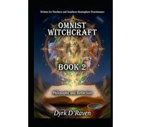 Omnist Witchcraft: Book 2 - Philosophy and Reflection