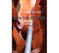 Omnisubjectivity – Essai sur Dieu et la subjectivité