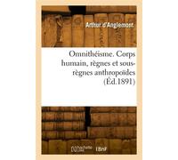 Omnithéisme. Dieu dans la science et dans l'amour - Edouard d'Anglemont - Hachette Bnf - broché - Livre
