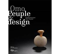 Omo, peuples & design - Hans Silvester - La Martiniere Eds De - broché - Beau livre