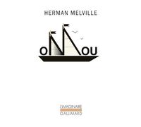Omou Récit d'aventures dans les mers du Sud - Herman Melville - Gallimard - Poche - Roman