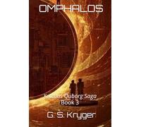 OMPHALOS: Xotellus Quborg Saga: Book 3
