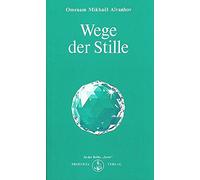 Omraam M Aivanhov Der Weg der Stille (Izvor) (Poche)