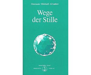 Omraam M Aivanhov Der Weg der Stille (Izvor) (Poche)