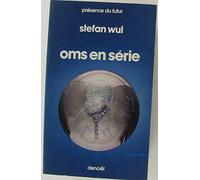 Oms en série
