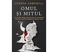 Omul si mitul - Joseph Campbell, Arhetip, Editie in limba romana