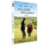 on a failli être amies