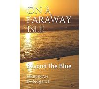 On A Faraway Isle: Beyond The Blue