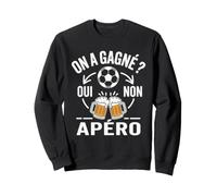 on A Gagné ? Apéro Humour Supporter Football Bière Sweatshirt