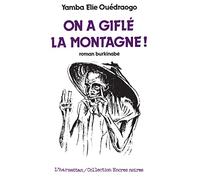 On a giflé la montagne
