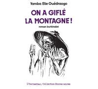 On a giflé la montagne