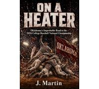 On a Heater: Oklahoma's Improbable Road to the 2026 College Baseball National Championship