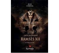 On a kidnappé Ramsès XII - Jean Cortial - Spinelle Eds - broché - Roman