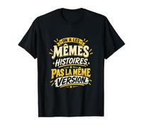 on A Les Mêmes Histoires Pas La Même Version Cousins T-Shirt Graphique avec Valeur