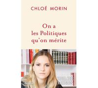 On a les Politiques qu'on mérite - Chloé Morin - Fayard - broché - Roman