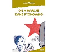 On a marché dans Pyongyang : Une année en Corée du Nord