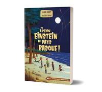 ON A PERDU EINSTEIN AU PAYS BASQUE