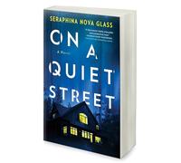 On a Quiet Street: An Edgar Award Nominated Psychological Thriller and Mystery Novel