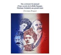 On a retrouve le journal d'une cocotte de la belle epoque, madame steinheil, ma grand-tante