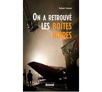 ON A RETROUVE LES BOITES NOIRES