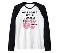 on a Scale of 1-5 Youre a 6-7 Valentine I Love 67 Valentines Manche Raglan