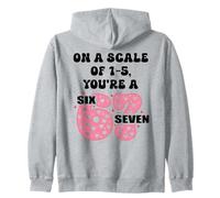 on a Scale of 1-5 Youre a 6-7 Valentine I Love 67 Valentines Sweat à Capuche