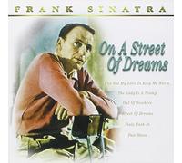Frank Sinatra - on a Street of Dreams [Import]