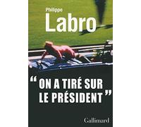 «On a tiré sur le Président»