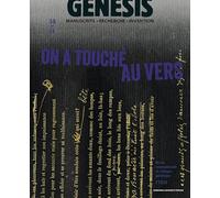 "On a touché au vers". Genèse de la forme poétique